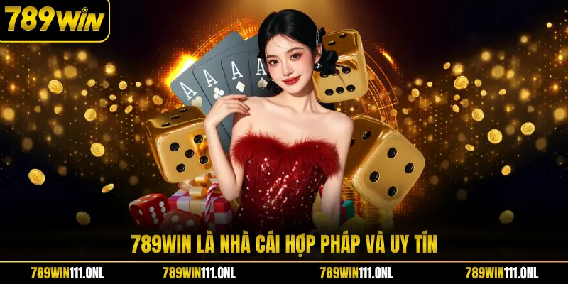 789WIN là nhà cái hợp pháp và uy tín
