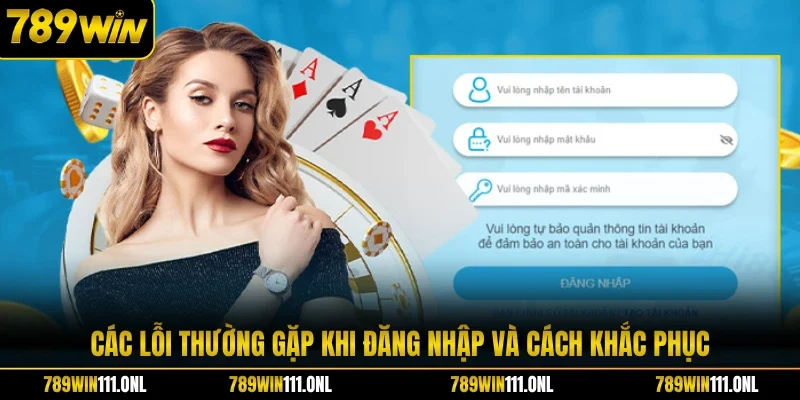 Các lỗi thường gặp khi đăng nhập và cách khắc phục