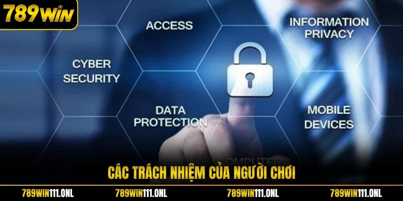 Các trách nhiệm của người chơi