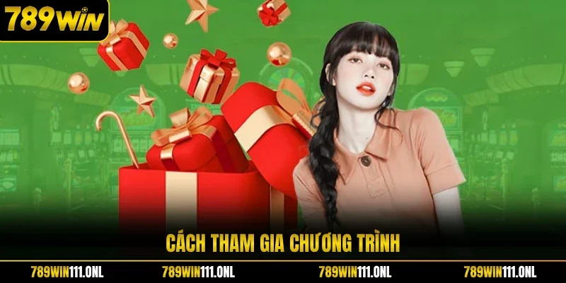 Cách tham gia chương trình
