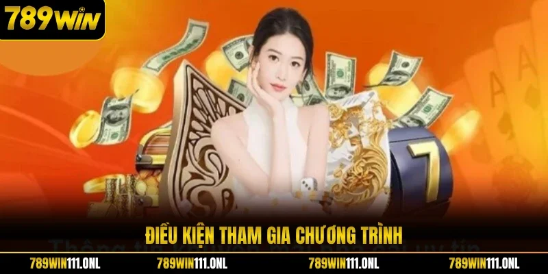 Điều kiện tham gia chương trình
