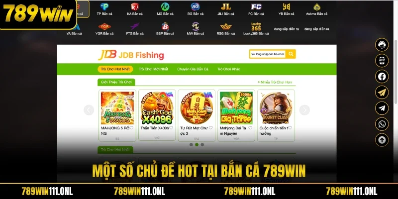 Một số chủ đề hot tại bắn cá 789WIN