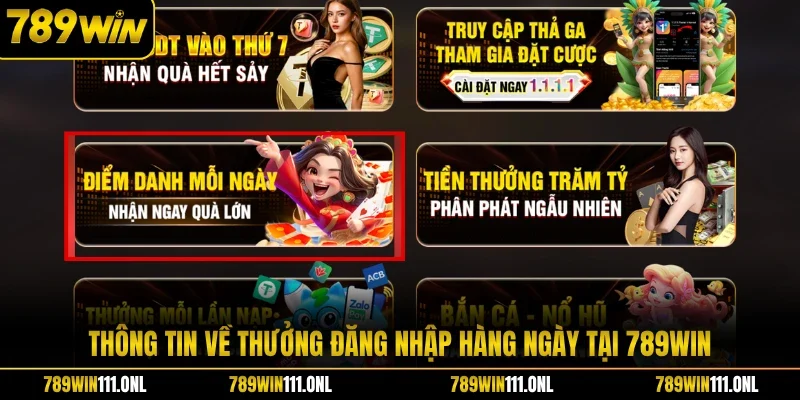 Thông tin về thưởng đăng nhập hàng ngày tại 789WIN